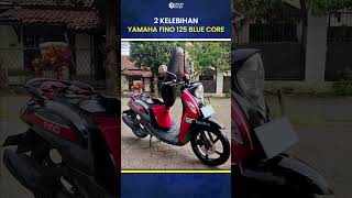 2 Kelebihan Yamaha Fino 125 Blue Core [upl. by Quint]