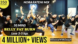 DWD91  30mins Daily BELLY FAT BURN Workout  Nora Fatehi Mix  Lose weight 35kgs dancewithdeepti [upl. by Nauq]