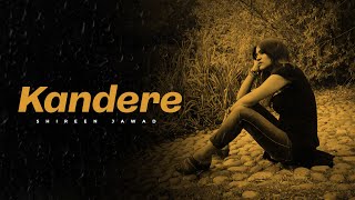 Kandere by Shireen Jawad  Avraal Sahir  Bangla New Song 2023 [upl. by Pillihpnhoj]