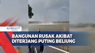 Bangunan Rusak Akibat Diterjang Puting Beliung [upl. by Caren]