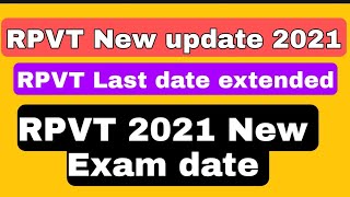 RAJUVAS Application form date extended RPVT Exam date changedRPVT new exam date 2021 [upl. by Hedaza684]