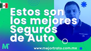 SEGUROS de AUTO ➤ EL MEJOR SEGURO para tu carro ➤ México 2024 [upl. by Rabkin]