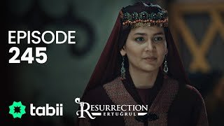 Resurrection Ertuğrul  Episode 245 [upl. by Ynitsed592]