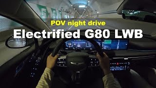 2025 Genesis Electrified G80 LWB POV night drive [upl. by Emma]