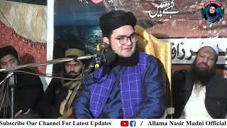 Allama Nasir Madni Madni Sahb Kithe Jammy Ho Tusi  New Bayan 2024 [upl. by Irrac]