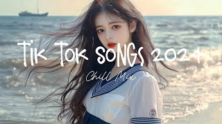 Tiktok songs 2024 🍄 Best tiktok songs 2024  Trending song latest [upl. by Herrod]