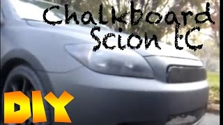 DIY  How to paint a Car with Chalkboard paint  Scion tC [upl. by Ahsrat9]