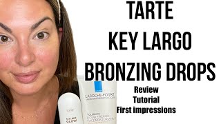 Tarte Key Largo Glow Bronzing Drops  review tutorial first impressions [upl. by Sachs]