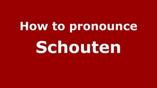 How to Pronounce Schouten  PronounceNamescom [upl. by Hpesoj]