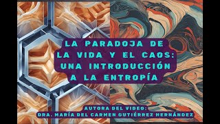 La paradoja de la vida y el caos una introducción a la entropía [upl. by Artenra]