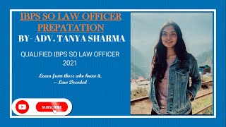 IBPS SO LAW OFFICER PREPARTION GUIDE BY ADV TANYA SHARMA II QUALIFIED IBPS SO LAW OFFICER 2021 [upl. by Rambow631]