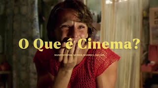 O QUE É CINEMA  MANIFESTO [upl. by Prudence]