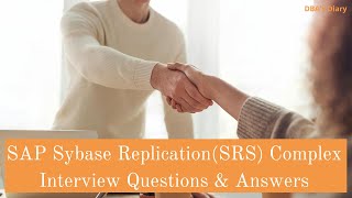 SAP Sybase REP Complex Questions with Answers [upl. by Dinesh]