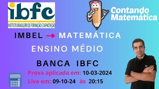 Correção IMBEL Ensino Médio  Matemática  banca IBFC [upl. by Morvin252]