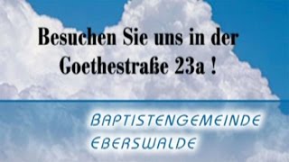 125 Jahre Baptistengemeinde in Eberswalde [upl. by Ximena835]