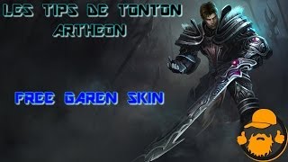 LES TIPS DE TONTON ARTHEON  FREE GAREN SKIN Chevalier deffroi dreadknight [upl. by Sonahpets496]