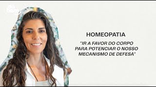 Homeopatia ir a favor do corpo para potenciar o nosso mecanismo de defesa [upl. by Harehs]