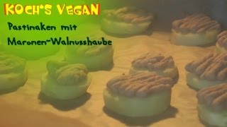 Pastinaken mit MaronenWalnusshaube  Pastinaken zubereiten  Kochs vegan Wunschzettel [upl. by Francene]