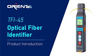 Introduction and use of TFI45 Optical Fiber Identifier [upl. by Heiney512]