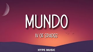 IV of Spades  MUNDO Lyrics [upl. by Blakelee]