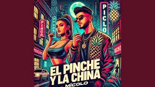 El Pinche y la China [upl. by Nohj27]