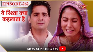 Yeh Rishta Kya Kehlata Hai  Season 1  Episode 262  Naitik aur Akshara ke beech aayi dooriyan [upl. by Fronniah]