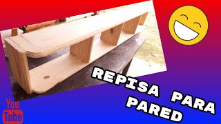 ✔️😉REPISA DE MADERA PARA PARED pasos sencillos y fáciles✔️ [upl. by Eda522]