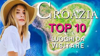 Croazia 10 Migliori Posti da Visitare  Guida di Viaggio [upl. by Nyad]