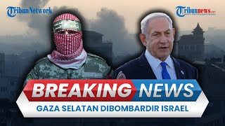 🔴BREAKING NEWS Israel Perluas Serangan Kini Bombardir Gaza Selatan PBB Tak Ada Tempat Aman [upl. by Anonyw]