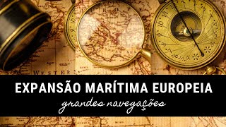 Expansão Marítima europeia Grandes Navegações [upl. by Kho]