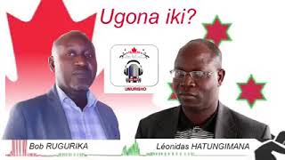 Burundi  Bob Rugurika na Léonidas Hatungimana barahishura ibinyegezwa mu butegetsi bwa Ndayishimiye [upl. by Crotty]