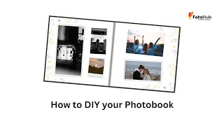 How to create your photobook with FotoHubs online editor [upl. by Rese]