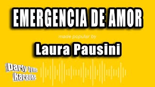 Laura Pausini  Emergencia De Amor Versión Karaoke [upl. by Abehsile]