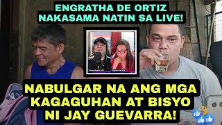 NABULGAR NA ANG KAG4GUH4N AT BISY0 NI JAY GUEVARRA ENGRATHA DE ORTIZ NAKASAMA NATIN SA LIVE [upl. by Rutledge]