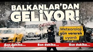 Son Dakika Meteoroloji Balkanlardan kar yağışı illeri tek tek saydı ve uyardı Yoğun kar yağışı [upl. by Analim]