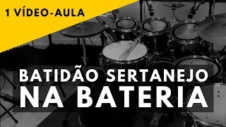 Como tocar Batidão Sertanejo na Bateria [upl. by Atterehs815]