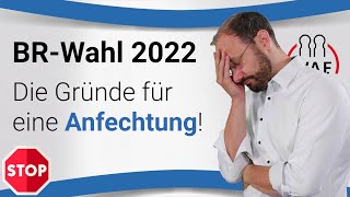 Welche Anfechtungsgründe für eine Betriebsratswahl gibt es  Betriebsratswahl 2022 [upl. by Rock181]