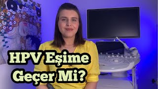 🦠 HPV Eşime Geçer Mi  Op Dr Funda Yazıcı Erol [upl. by Almeeta]