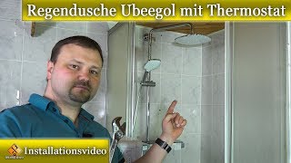 Montageanleitung Regendusche mit Thermostat Duscharmatur und Duschsäule  Ubeegol 3001 [upl. by Anaitsirhc589]