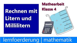 Klassenarbeit Mathe Klasse 4 ✅ Liter und Milliliter  Rechnen mit Maßeinheiten [upl. by Jorie843]