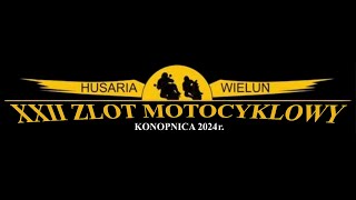 Konopnica 2024  Zlot motocyklowy quotHusaria Wieluńquot [upl. by Weatherby611]