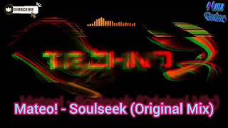 Mateo  Soulseek Original Mix [upl. by Laitselec424]