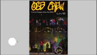 OSB CREW  Panik Dan Baz 2005 Reggae Donn Sa [upl. by Nairbal]