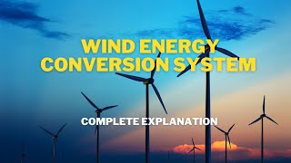 Wind Energy Conversion System WECS  Easy Explanation [upl. by Johnsten]