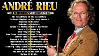 André Rieus Greatest Hits  Best Classical Music Collection  Best Of André Rieu Playlist 2024 [upl. by Reitrac283]