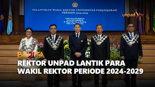 REKTOR UNPAD LANTIK PARA WAKIL REKTOR PERIODE 20242029 [upl. by Jeffie]