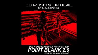 Ed Rush amp Optical  Point Blank 20 Phantom Imahara Remix [upl. by Oironoh]