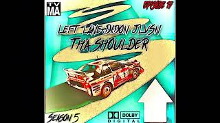 Left Lane Didon amp JLVSN  THA SHOULDER EPISODE 17  ACT 3  TONYS TELEVISION [upl. by Hebbe]