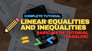 SOLVING LINEAR EQUALITIES AND INEQUALITIES  TAGALOG MATH TUTORIAL [upl. by Kohcztiy]