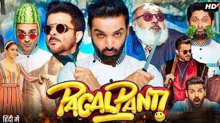 Pagalpanti  2019  John Abraham And Pulkit Samrat Full Comedy Movie Facts And Important Talks [upl. by Alethia]